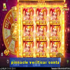 pinnacle verificar conta